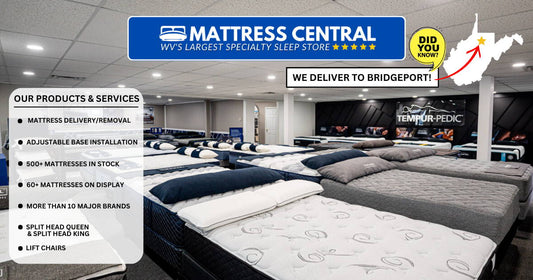 Restful Nights for Bridgeport and Surrounding Areas Start at Mattress Central in Fairmont